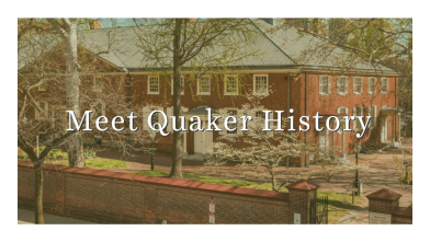 Meet Quaker History